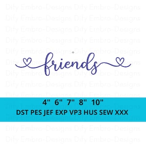 May include: A cursive word art design that says "friends" in a dark blue color, with a heart on each end of the word. Below the word art is a blue banner with size options from 4" to 10".