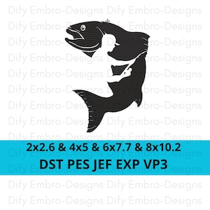 May include: Black and white silhouette embroidery design of a person fishing on top of a large fish. The design is available in multiple sizes: 2x2.6 inches, 4x5 inches, 6x7.7 inches, and 8x10.2 inches. The design is available in DST, PES, JEF, EXP, and VP3 formats.