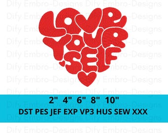 May include: A red embroidered heart with the words "LOVE YOUR SELF" in a playful font. Below the heart is a blue banner with size options: 2", 4", 6", 8", and 10".