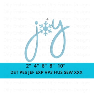May include: Light blue embroidered design of the word "Joy" with a snowflake replacing the "o". Below the design are size options: 2", 4", 6", 8", and 10". The design is for embroidery machines.