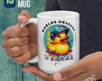 Funny gift for welder, coffee mug, drinkware,  gift for coworker, female welder, welder wife, gift for fathers,  okayest welder, duck