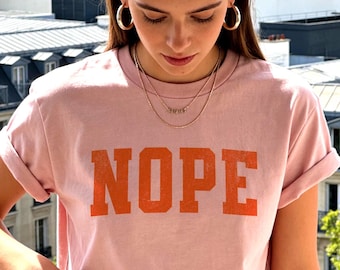 NOPE Shirt, Nope Not Today T-shirt, Distressed Varsity Font, Sarcastic Retro College Style T-Shirt, Introvert tee, Anti Social Unisex Shirt