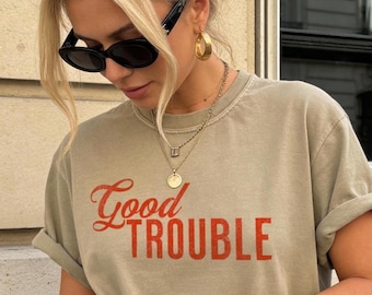 Good Trouble unisex T-Shirt, Civil Rights Shirt, Social Justice Tee, Equality Activism Shirt, John Lewis quote, Resist Fascism, Rebel shirt