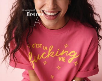 Cest La Fucking Vie T-Shirt, Thats Life Shirt, French Phrase Tee, Funny French Shirt, Sarcastic Graphic Tee, Get Over It Shirt, Sweary Tee