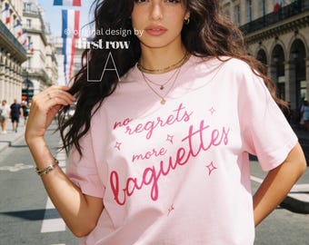 No Regrets More Baguettes T-Shirt, Funny French Food Tee, Pink Hand Drawn Graphic Shirt, Baguette Lover Tee, Baker Shirt