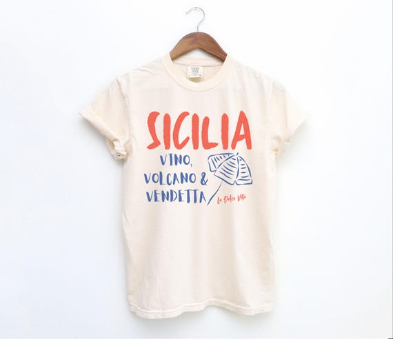 Sicily Shirt, Sicilia Italia Tee, La Dolce Vita, Italian Vacay Tee, Vendetta shirt, Amalfi Coast Tee, Vino, volcano. vendetta t-shirt, Mafia