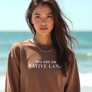 You Are on Native Land sweatshirt, Political Protest Shirt, Anti Ice, Immigrants Shirt, No Human Is Illegal Shirt, Social Justice Shirt