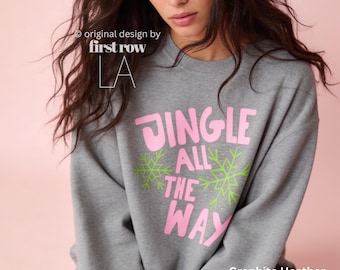 Jingle All The Way, Pink Christmas Sweatshirt, Bright Snowflakes, Colorful Holiday Sweater, Fun Christmas Shirt, Cute Holiday shirt