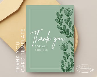 Könnte beinhalten: Eine grüne Dankeskartenvorlage mit weißem Rand. Die Karte zeigt eine handschriftliche „Danke“-Botschaft mit dem Text „für alles, was du tust“. Die Karte ist mit einem grünen Blumenmuster verziert.