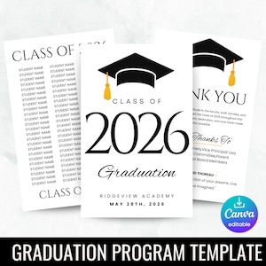 Puede incluir: Una plantilla de programa de graduación con un gráfico de birrete negro y el texto "Clase de 2026 Graduación". La plantilla incluye espacio para nombres de estudiantes y un mensaje de agradecimiento. La plantilla editable de Canva está sobre un fondo blanco.