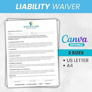 May include: A liability waiver document for a water slide, featuring the text "LIABILITY WAIVER" in a blue banner. The document includes sections for renter information, acknowledgment of risk, and release of liability. The Canva logo is visible, along with size options: US Letter and A4.