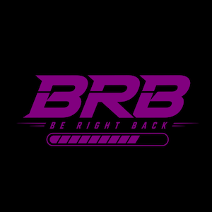 May include: A graphic design on a black background featuring the purple text BRB in a bold, stylized font. Below this, the text BE RIGHT BACK appears in a smaller font, followed by a horizontal loading bar graphic, all rendered in purple.
