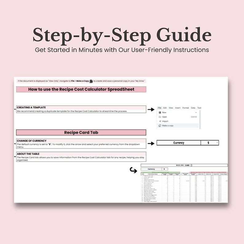 May include: A step-by-step guide on how to use a recipe cost calculator spreadsheet. The guide includes instructions on creating a template, changing the currency, and using the recipe card tab. The image shows a screenshot of a Google Sheet with the instructions highlighted.