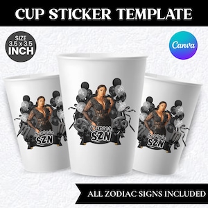 May include: A cup sticker template featuring a central graphic of a person in a black lace dress surrounded by black and silver balloons. The text reads Scorpio SZN and Cancer SZN. The design is 3.5 x 3.5 inches and includes all zodiac signs.