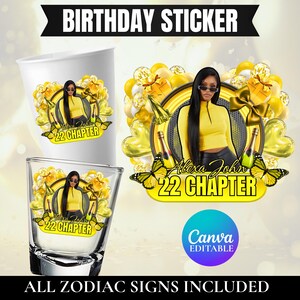 May include: A birthday sticker design featuring a woman in a yellow top and sunglasses, with the text "Alexa John 22 Chapter." The design is on a white paper cup, a shot glass, and a sticker with yellow balloons and butterflies. The words "Birthday Sticker" are at the top.