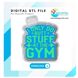 Butt Stuff at Gym STL File, freshie blank, mold housing, 3D printing, digital download