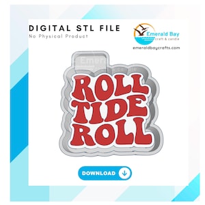 Roll Tide Roll Alabama Freshie STL File, freshie blank, mold housing, 3D printing, digital download