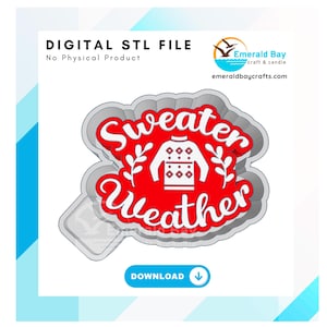Puede incluir: Archivo STL digital para un cortador de galletas con un diseño de "Sweater Weather". El diseño presenta un fondo rojo con texto blanco y un gráfico de suéter. El archivo es un producto digital, no se incluye ningún producto físico.