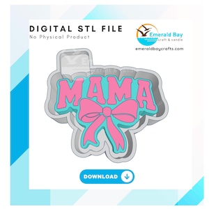 May include: A digital STL file for 3D printing a "MAMA" cookie cutter with a pink bow. The file is for download only, no physical product is included.