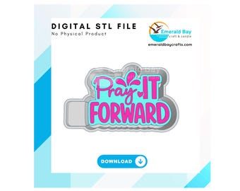 Pray It Forward Freshie STL File, freshie blank, mold housing, 3D printing, digital download
