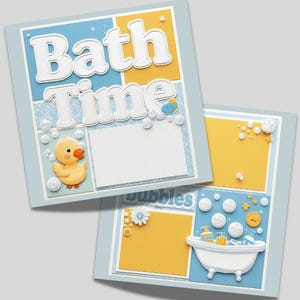 May include: Two-page scrapbook layout with a baby bath time theme. The pages feature blue, yellow, and white elements, including a rubber duck, bubbles, and the words "Bath Time" and "Bubbles". The layout includes a bathtub illustration.