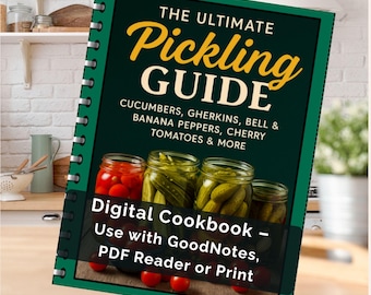 Op de afbeelding: Een digitaal kookboek getiteld "The Ultimate Pickling Guide" met een donkergroene omslag. De omslag bevat tekst en afbeeldingen van ingelegde groenten in potten. De gids bevat recepten voor komkommers, augurken, paprika's, kerstomaten en meer.
