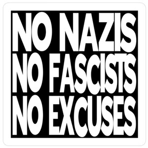 Naklejka „No Nazis No Fascists No Excuses”, antyfaszystowska naklejka dla aktywistów i protestujących firmy Null State Supply