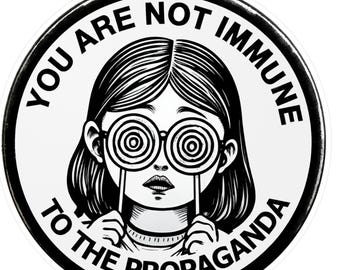 LARGE 8x8 You Are Not Immune to the Propaganda Decal Gothic Mesmerized Child Sticker for Darkwave Aesthetic by Vacant Windows