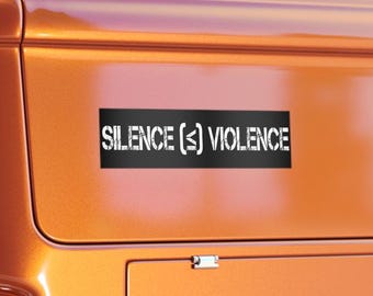 Silence is Violence Bumper Sticker, Activist Protest Decal, Social Justice Vinyl Sticker, Speak Out, AntiRacism & Human Rights Sticker