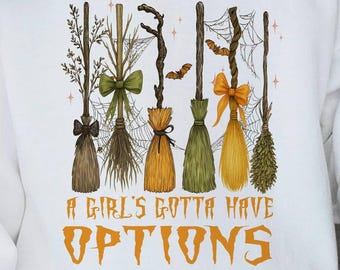 Retro A Girl’s Gotta Have Options Png, Retro Halloween Png, Witches Png, Spooky Season Png, Feeling Witchy Png, Trendy Girly Halloween Png