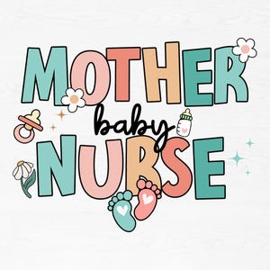 Mother Baby Nurse Png, Labor and Delivery Png, NICU Png, NICU Nurse Png, Swaddle Specialist NICU, Nurse Team Png Digital Download