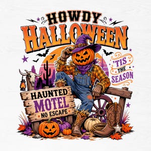 Peut inclure: Une illustration graphique montrant un épouvantail à tête de citrouille portant une chemise à carreaux, une salopette en jean, un chapeau de sorcière violet et des bottes de cow-boy. Le texte indique HOWDY HALLOWEEN, 'TIS THE SEASON et HAUNTED MOTEL NO ESCAPE.