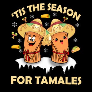 Tis The Season For Tamales Tama Png, Mexican Christmas Png, Mexican Food Png, Tamale Food Christmas Png, Retro Mexican Food, Spanish Mexican