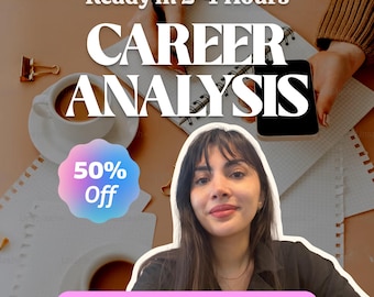 May include: A digital graphic featuring the text Ready in 2-4 Hours, CAREER ANALYSIS, 50% Off, and 25+ Pages • Hand Crafted. The background shows a notebook, a coffee cup, and a smartphone, with a portrait of a person with dark hair in the foreground.