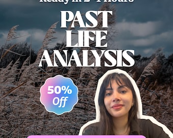 May include: A digital graphic featuring the text Ready in 2-4 Hours, PAST LIFE ANALYSIS, 50% Off, and 25+ Pages Hand Crafted. The background shows tall brown grasses under a dark, cloudy sky, with a portrait of a person with long dark hair.