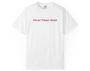 First Time Aunt T-Shirt