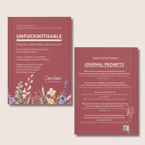 May include: A self-care journal titled "UNFUCKWITHABLE" with floral accents. The cover features text about self-respect and boundaries. The journal is designed to help the user focus on their needs and energy.