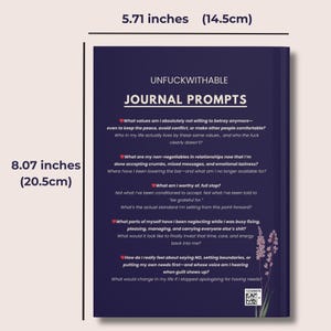 May include: A journal with the title "UNFUCKWITHABLE JOURNAL PROMPTS" in white text on a dark blue background. The journal is 5.71 inches (14.5cm) wide and 8.07 inches (20.5cm) tall. It features prompts for self-reflection and personal growth.