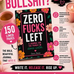 K&ouml;nnte beinhalten: Ein schwarzes Journal mit dem Titel Zero Fucks Left und einem Blumenrand aus orangefarbenen und rosa Bl&uuml;ten. Das Cover enth&auml;lt den Untertitel A Journal for the Things I'm Done With und den Namen der Autorin Sara Jones. Der Text ist von Werbetexten umgeben.