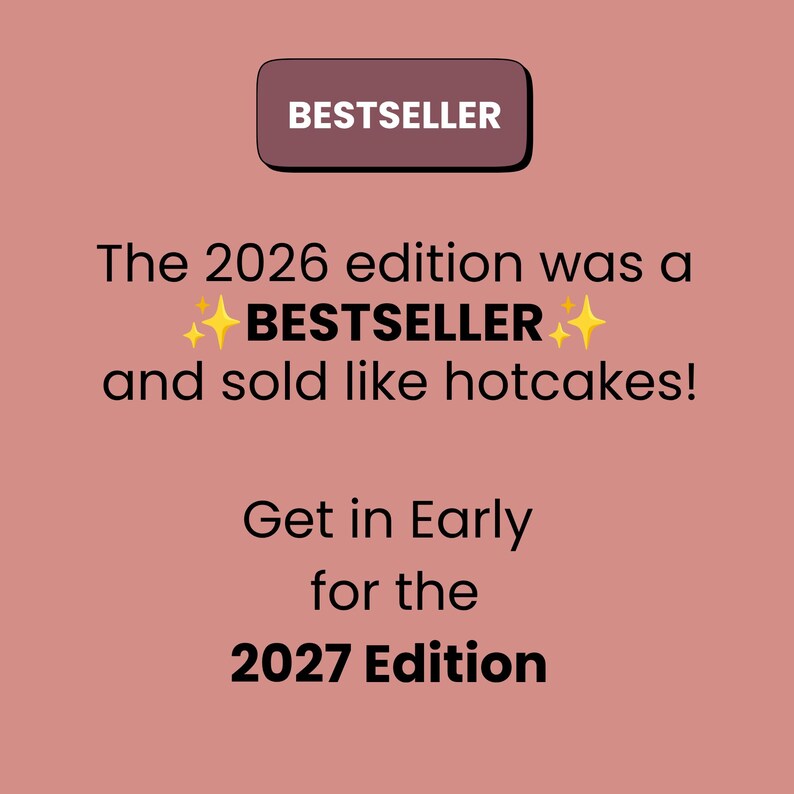 K&ouml;nnte beinhalten: Eine altrosa Grafik mit einem dunkelroten rechteckigen Abzeichen oben mit der Aufschrift BESTSELLER. Der Text lautet: The 2026 edition was a BESTSELLER and sold like hotcakes! Get in Early for the 2027 Edition. Das Wort BESTSELLER ist von gelben Sternen umgeben.