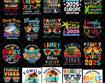 Making memories family vacation png bundle, Family Vibe Making Memories Together png, Instant Download, Family Vacation 2025
