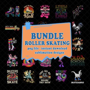 Roller Skating Png Bundle, Roller Skating Png, Roller Skating Png Bundle Sublimination, Let&#39;s Roll Png, Retro Roller skates Png,