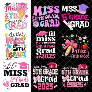 Miss 5th Grade Grad Png bundle, Girls 5th Grade Graduation Png,Girls 5th Grade Grad Png,5th Grade Grad Png,Last day of School
