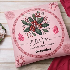 Square Pillow, Boho Holly Flower December Birth Month Pillow Festive December Gift Cozy Holiday Decor Holly Flower Pillow December Birthdays