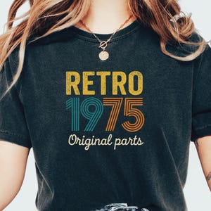 Vintage 1975 Shirt, 49th Birthday Gift, Comfort Colors® Tee, Retro 49 Year Old, Men Women Unisex, Born In 1975, Original Parts, Graphic Tee