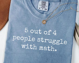 Chemise amusante pour prof de mathématiques Comfort Colors®, t-shirt unisexe pour jeu de mots, cadeau pour amateur de mathématiques, haut pour la fête des enseignants, t-shirt pour geek STEM de la rentrée