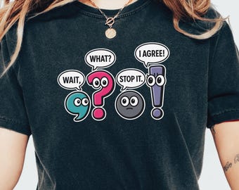 English Teacher Shirt, Comfort Colors®, Funny Grammar Shirt, Punctuation Shirt, Language Arts, Teacher Gift, Teacher Appreciation, Classroom