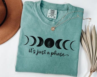 Comfort Colors® Moon Phase Shirt, It's Just A Phase Tee, Boho Celestial Graphic T-Shirt, Spiritual Lunar Aesthetic, Retro Vintage Gift