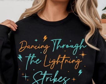 Dancing Through The Lightning Strikes PNG, The Life Of A Showgirl PNG , But Now The Sky Is Opalite , Digital Download