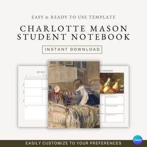 Peut inclure: Un modèle de cahier numérique avec le texte "CHARLOTTE MASON STUDENT NOTEBOOK" et "INSTANT DOWNLOAD". Le cahier présente une peinture vintage sur la couverture et des pages pour la planification et l'analyse quotidiennes. Le texte "EASILY CUSTOMIZE TO YOUR PREFERENCES" est également visible.
